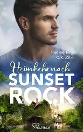 Feger / Zille |  Heimkehr nach Sunset Rock | eBook | Sack Fachmedien