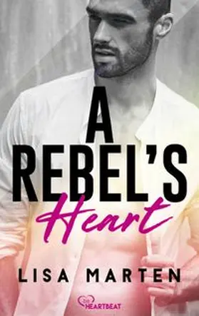 Marten |  A Rebel's Heart | eBook | Sack Fachmedien