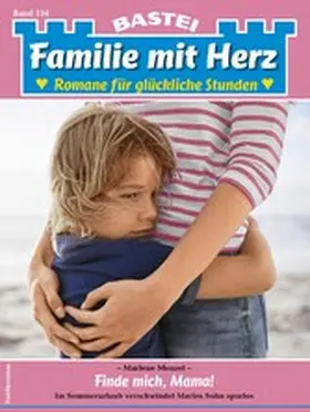 Menzel |  Familie mit Herz 134 | eBook | Sack Fachmedien