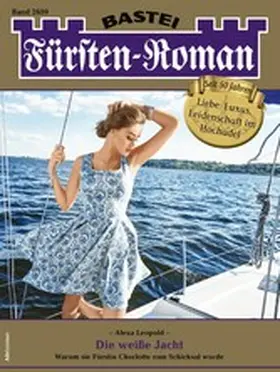 Leopold |  Fürsten-Roman 2659 | eBook | Sack Fachmedien