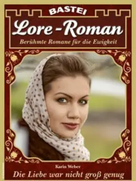 Weber |  Lore-Roman 133 | eBook | Sack Fachmedien