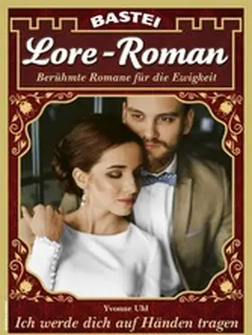 Uhl |  Lore-Roman 139 | eBook | Sack Fachmedien