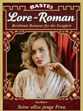 Ritter |  Lore-Roman 140 | eBook | Sack Fachmedien