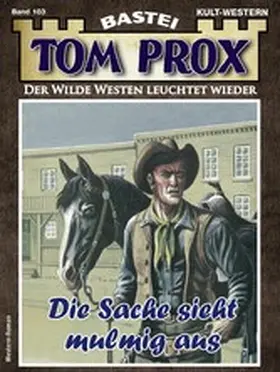 Art |  Tom Prox 103 | eBook | Sack Fachmedien