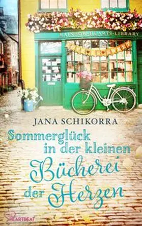 Schikorra |  Sommerglück in der kleinen Bücherei der Herzen | eBook | Sack Fachmedien