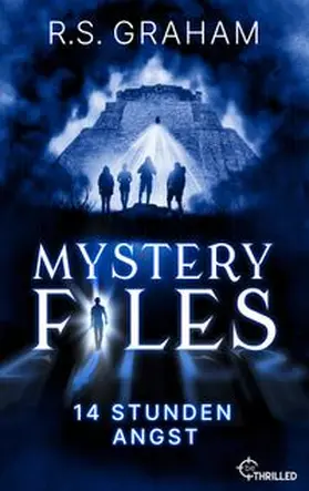 Graham |  Mystery Files - 14 Stunden Angst | eBook | Sack Fachmedien