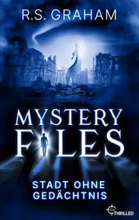 Graham |  Mystery Files - Stadt ohne Gedächtnis | eBook | Sack Fachmedien