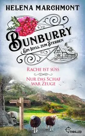Marchmont |  Bunburry - Ein Idyll zum Sterben | eBook | Sack Fachmedien
