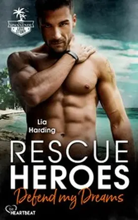 Harding |  Rescue Heroes – Defend my Dreams | eBook | Sack Fachmedien