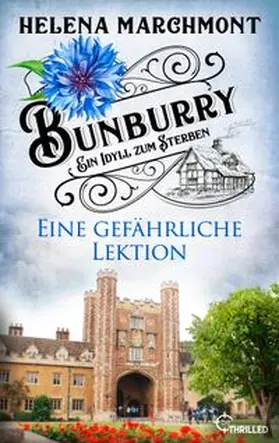 Marchmont |  Bunburry - Eine gefährliche Lektion | eBook | Sack Fachmedien