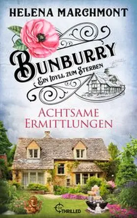 Marchmont |  Bunburry - Achtsame Ermittlungen | eBook | Sack Fachmedien