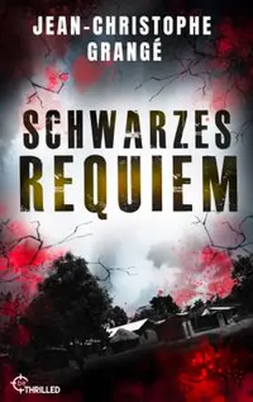 Grangé |  Schwarzes Requiem | eBook | Sack Fachmedien