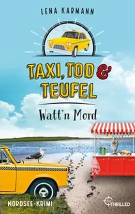 Karmann |  Taxi, Tod und Teufel - Watt'n Mord | eBook | Sack Fachmedien