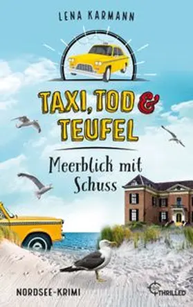 Karmann |  Taxi, Tod und Teufel - Meerblick mit Schuss | eBook | Sack Fachmedien