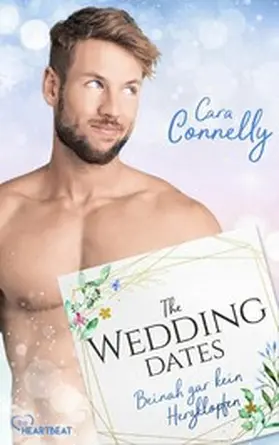 Connelly |  The Wedding Dates - Beinah gar kein Herzklopfen | eBook | Sack Fachmedien