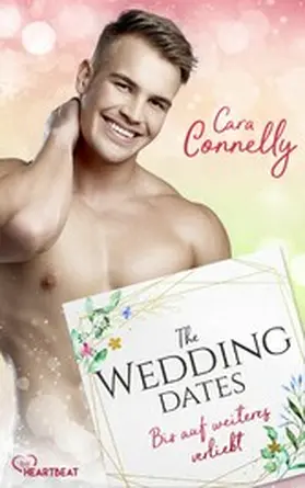 Connelly |  The Wedding Dates - Bis auf weiteres verliebt | eBook | Sack Fachmedien