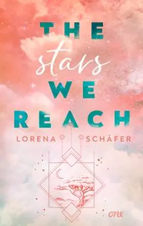 Schäfer | The stars we reach - Emerald Bay, Band 1 | E-Book | www.sack.de