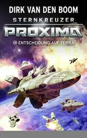 Boom |  Sternkreuzer Proxima - Entscheidung auf Terra | eBook | Sack Fachmedien