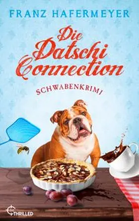Hafermeyer |  Die Datschi-Connection | eBook | Sack Fachmedien