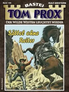 Robby |  Tom Prox 106 | eBook | Sack Fachmedien