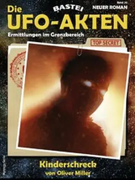 Miller |  Die UFO-Akten 30 | eBook | Sack Fachmedien
