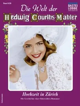 Bergen |  Die Welt der Hedwig Courths-Mahler 628 | eBook | Sack Fachmedien