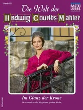 Ritter |  Die Welt der Hedwig Courths-Mahler 632 | eBook | Sack Fachmedien