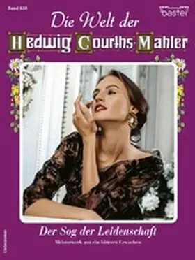 Uhl |  Die Welt der Hedwig Courths-Mahler 638 | eBook | Sack Fachmedien