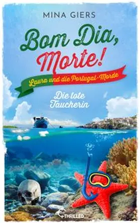 Giers |  Bom Dia, Morte! - Die tote Taucherin | eBook | Sack Fachmedien