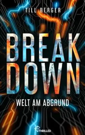 Berger |  Breakdown - Welt am Abgrund | eBook | Sack Fachmedien
