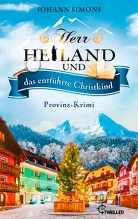 Simons |  Herr Heiland und das entführte Christkind | eBook | Sack Fachmedien