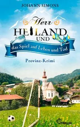 Simons |  Herr Heiland und das Spiel auf Leben und Tod | eBook | Sack Fachmedien
