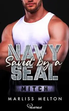 Melton |  Saved by a Navy SEAL - Mitch | eBook | Sack Fachmedien