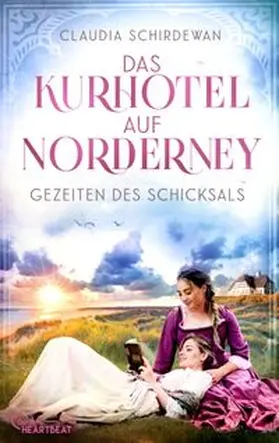 Schirdewan |  Das Kurhotel auf Norderney - Gezeiten des Schicksals | eBook | Sack Fachmedien