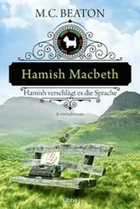 Beaton |  Hamish Macbeth verschlägt es die Sprache | eBook | Sack Fachmedien