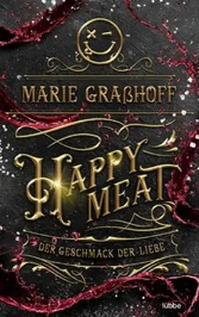 Graßhoff |  Happy Meat – Der Geschmack der Liebe | eBook | Sack Fachmedien