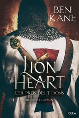 Kane |  Lionheart - Der Preis des Throns | eBook | Sack Fachmedien