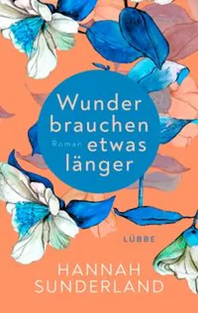 Sunderland |  Wunder brauchen etwas länger | eBook | Sack Fachmedien