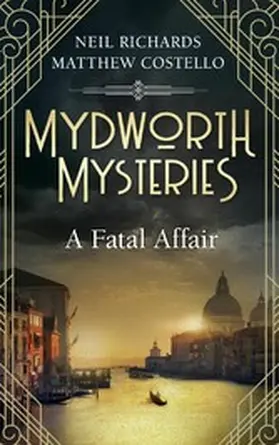 Costello / Richards |  Mydworth Mysteries - A Fatal Affair | eBook | Sack Fachmedien