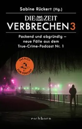 Rückert |  ZEIT Verbrechen 3 | eBook | Sack Fachmedien