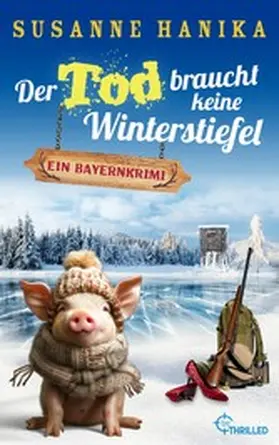 Hanika |  Der Tod braucht keine Winterstiefel | eBook | Sack Fachmedien