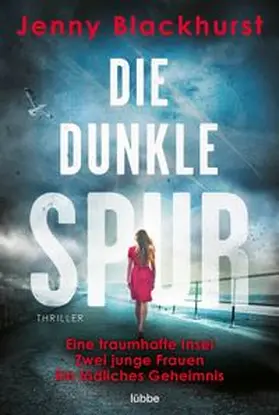 Blackhurst |  Die dunkle Spur | eBook | Sack Fachmedien