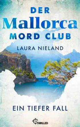 Nieland |  Der Mallorca Mord Club - Ein tiefer Fall | eBook | Sack Fachmedien