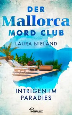 Nieland |  Der Mallorca Mord Club - Intrigen im Paradies | eBook | Sack Fachmedien