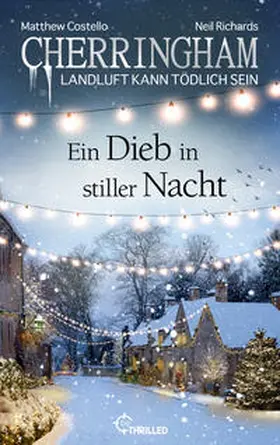 Costello / Richards |  Cherringham - Ein Dieb in stiller Nacht | eBook | Sack Fachmedien