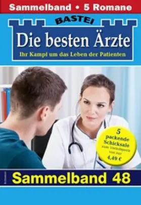 Kastell / Sandow / Frank |  Die besten Ärzte - Sammelband 48 | eBook | Sack Fachmedien