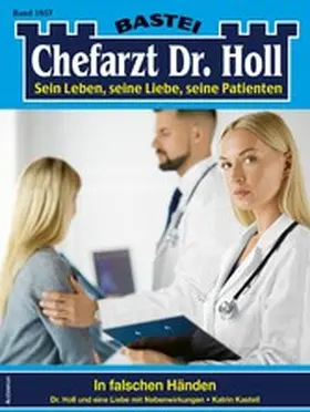 Kastell |  Chefarzt Dr. Holl 1957 | eBook | Sack Fachmedien