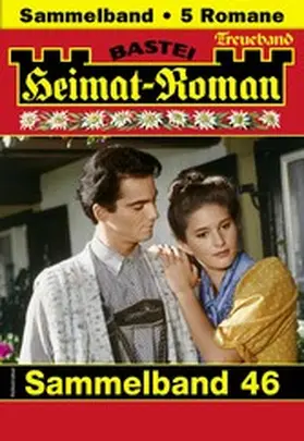 Thanner / Burger / Kufsteiner |  Heimat-Roman Treueband 46 | eBook | Sack Fachmedien