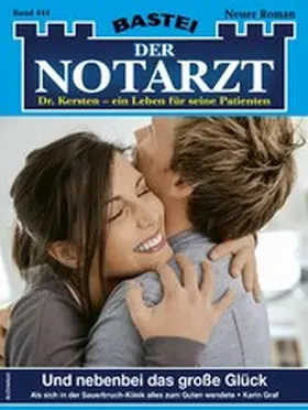 Graf |  Der Notarzt 444 | eBook | Sack Fachmedien