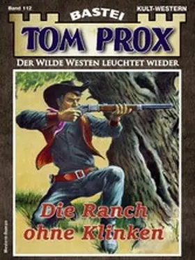 Robby |  Tom Prox 112 | eBook | Sack Fachmedien